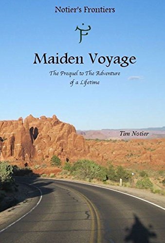Maiden Voyage: The Prequel to The Adventure of a Lifetime