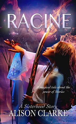 Racine: The Sisterhood Stories by Alison Clarke | Goodreads