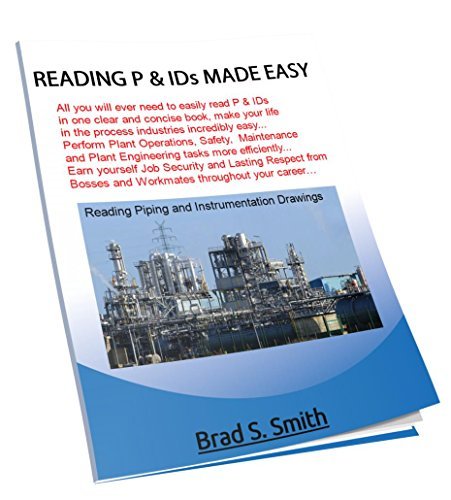 READING P & IDs MADE EASY: All you will ever need to easily read and ...