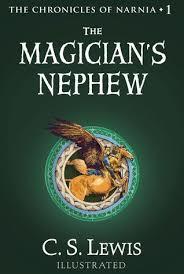 The Magician's Nephew (Chronicles of Narnia, #6)