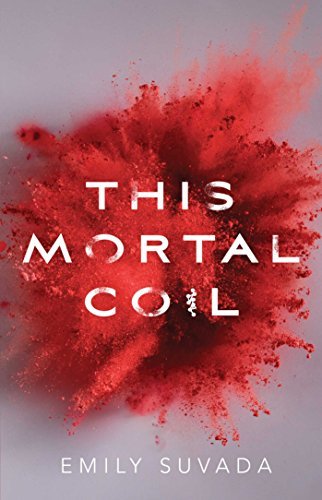 This Mortal Coil (This Mortal Coil, #1)