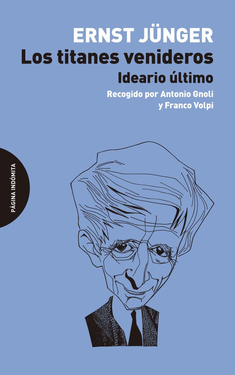 Los titanes venideros: Ideario último