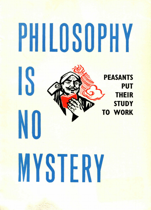 Philosophy is No Mystery: Peasants Put Their Study to Work