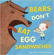 Bears Don't Eat Egg Sandwiches