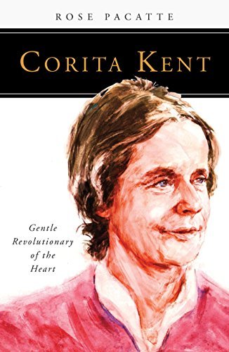 Rose Pacatte Corita Kent: Gentle Revolutionary of the Heart by Rose Pacatte | Goodreads