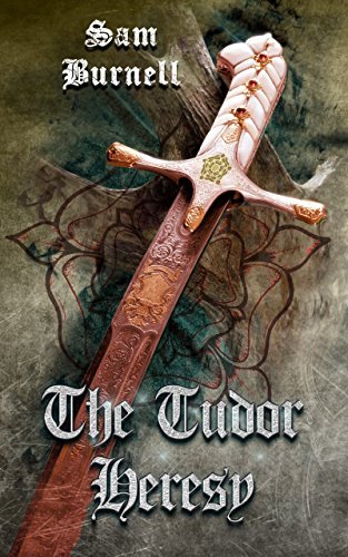 The Tudor Heresy