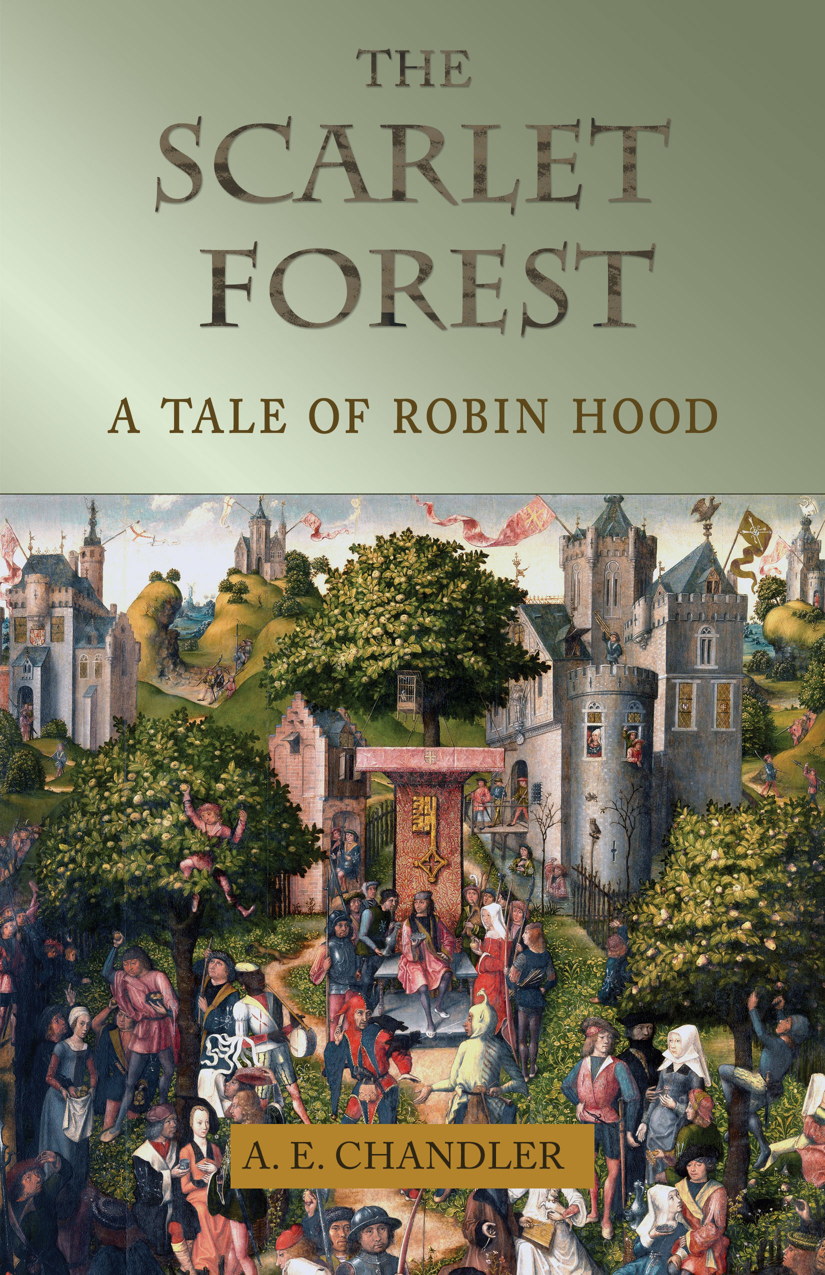 The Scarlet Forest: A Tale of Robin Hood