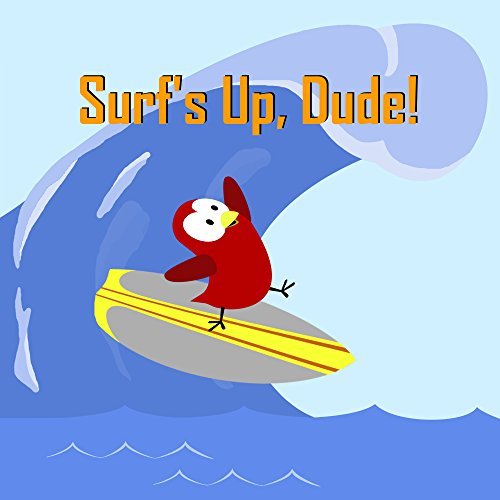 Surf's Up, Dude! (Sammy Bird) by V. Moua Goodreads
