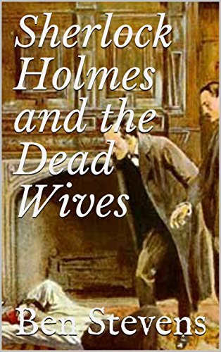 Sherlock Holmes and the Dead Wives book cover