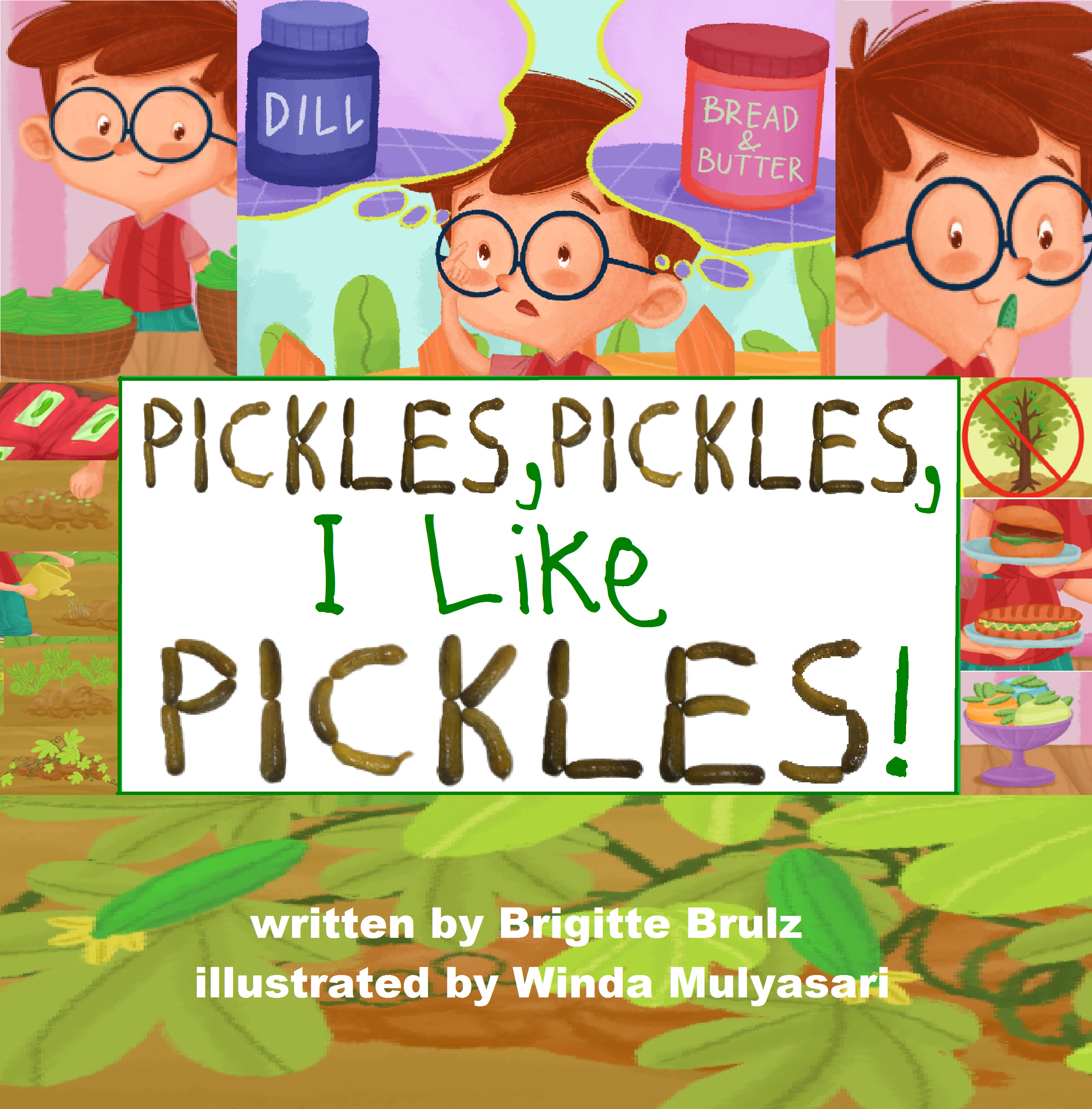 Pickles, Pickles, I Like Pickles by Brigitte Brulz Goodreads