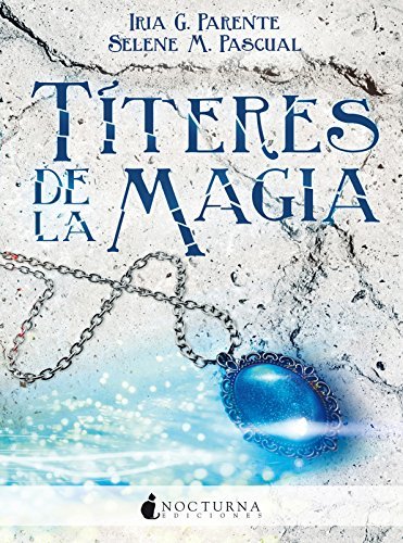 Títeres de la magia (Marabilia, #2)