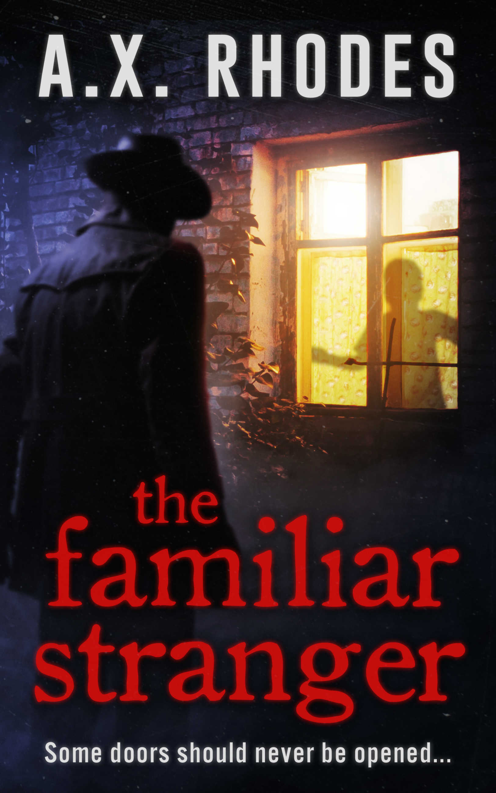 The Familiar Stranger by A.X. Rhodes Goodreads