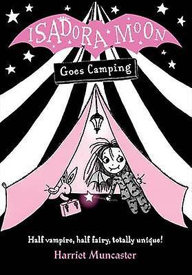 Isadora Moon Goes Camping (Isadora Moon #2)