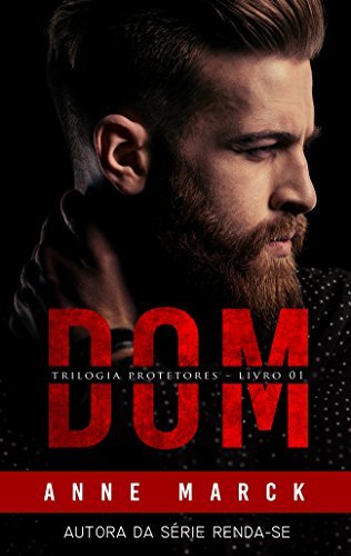 DOM: Trilogia Protetores - Livro I