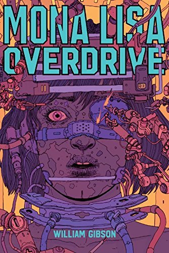Mona Lisa Overdrive (Sprawl, #3)