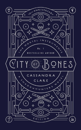 City of Bones (The Mortal Instruments, #1) by Cassandra