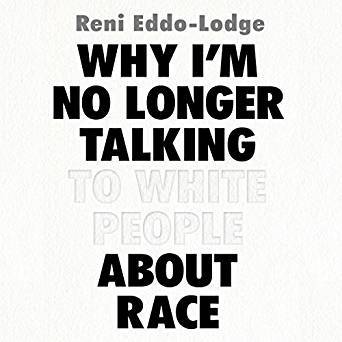 Why I'm No Longer Talking to White People about Race