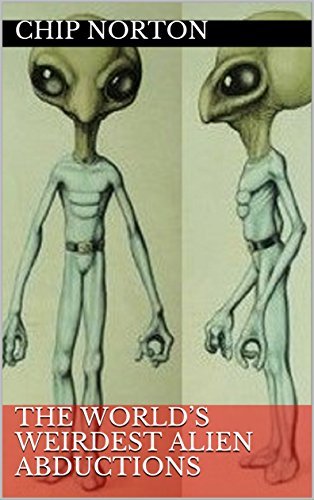 The World’s Weirdest Alien Abductions