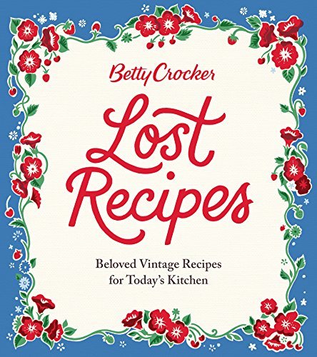 Betty Crocker Lost Recipes book cover