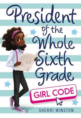 President of the Whole Sixth Grade book cover