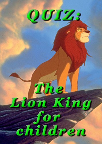 QUIZ: The Lion King for children