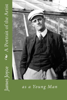 A Portrait of the Artist as a Young Man (Unabridged) by James Joyce ...