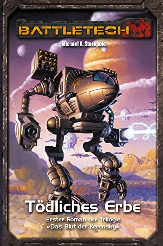 BattleTech Legenden 10 - Das Blut der Kerensky 1: Tödliches Erbe by ...