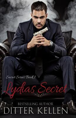 Lydia's Secret (Secret, #1) by Ditter Kellen Goodreads