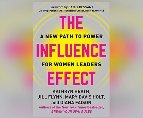 Influence Effect, The: A New Path to Power for Women Leaders