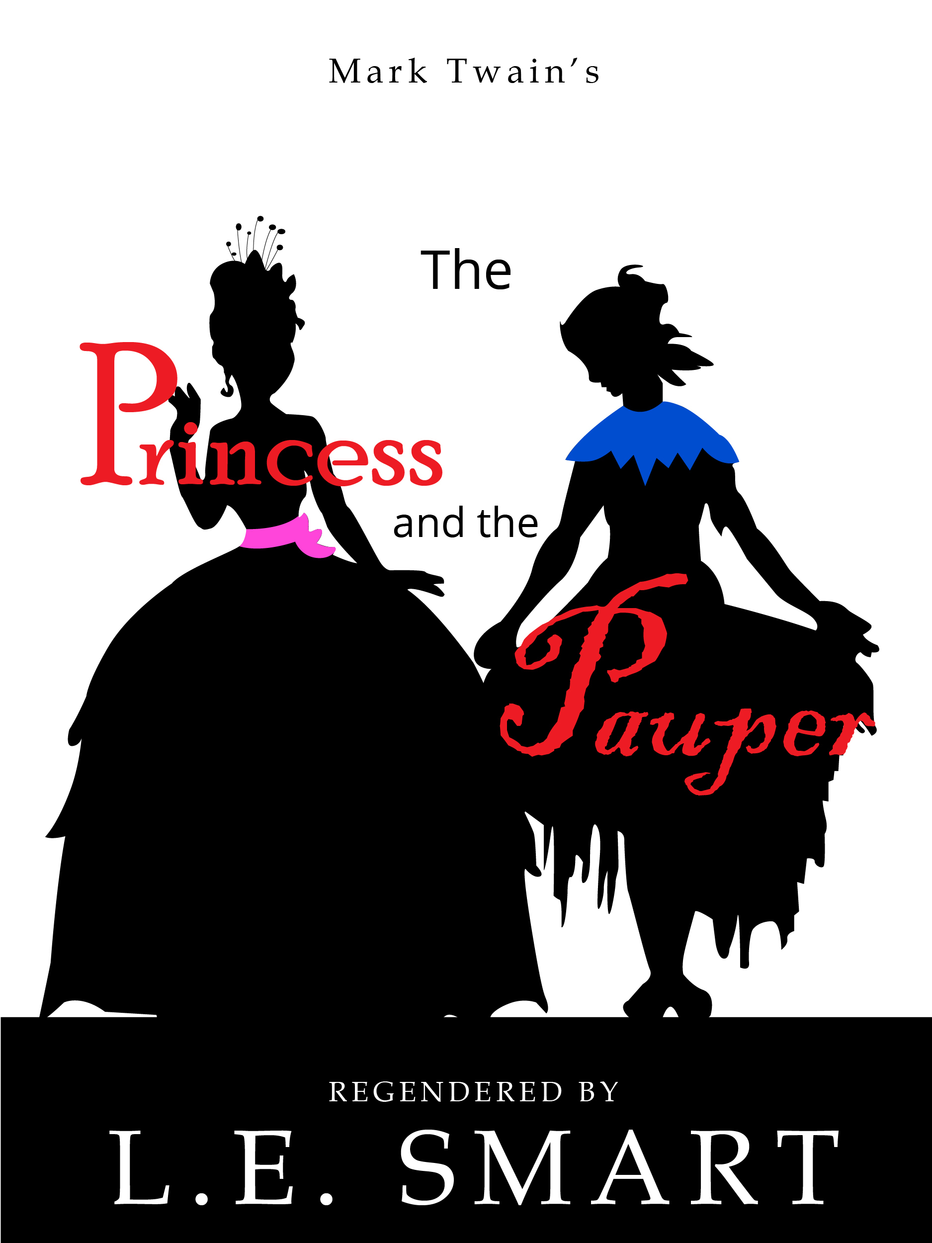 The Princess And The Pauper Regendered By L E Smart Goodreads the-princess-and-the-pauper-regendered-by-l-e-smart-goodreads