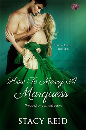 How to Marry a Marquess (Wedded by Scandal, #3)