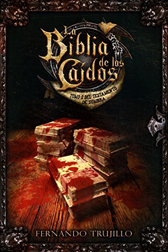 La Biblia de los Caídos. Tomo 2 del testamento de Sombra. book cover
