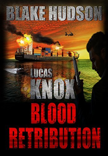 Lucas Knox: BLood retribution #1: Former SAS soldier for hire