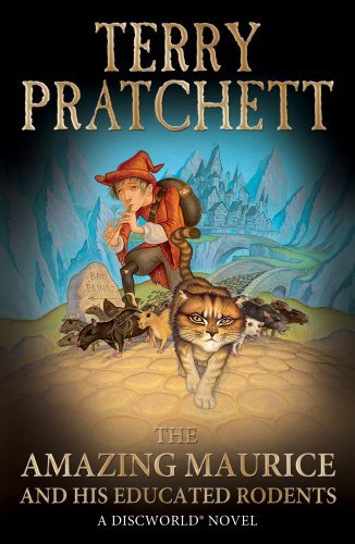 The Amazing Maurice and His Educated Rodents (Discworld, #28)