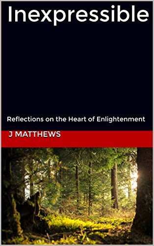 Inexpressible: Reflections on the Heart of Enlightenment