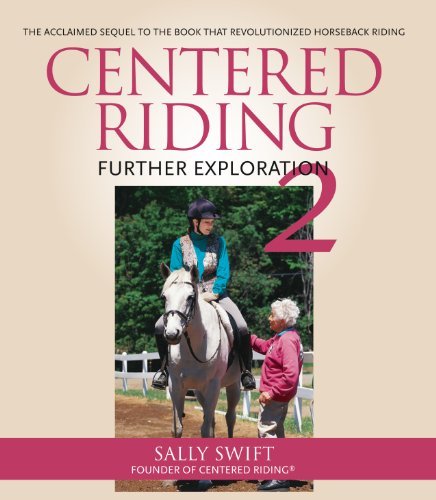 【中古】 Centered Riding 2/TRAFALGAR SQUARE/Sally Swift Centered Riding, No. 2: Further Exploration Swift, Sally