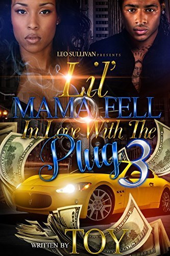Lil' Mama Fell In Love With the Plug 3 book cover
