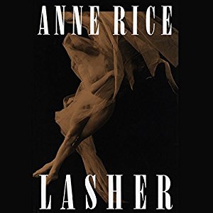 Lasher (Lives of the Mayfair Witches, #2)