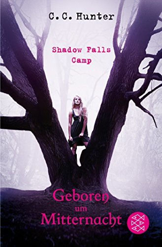 Geboren um Mitternacht (Shadow Falls Camp #1)