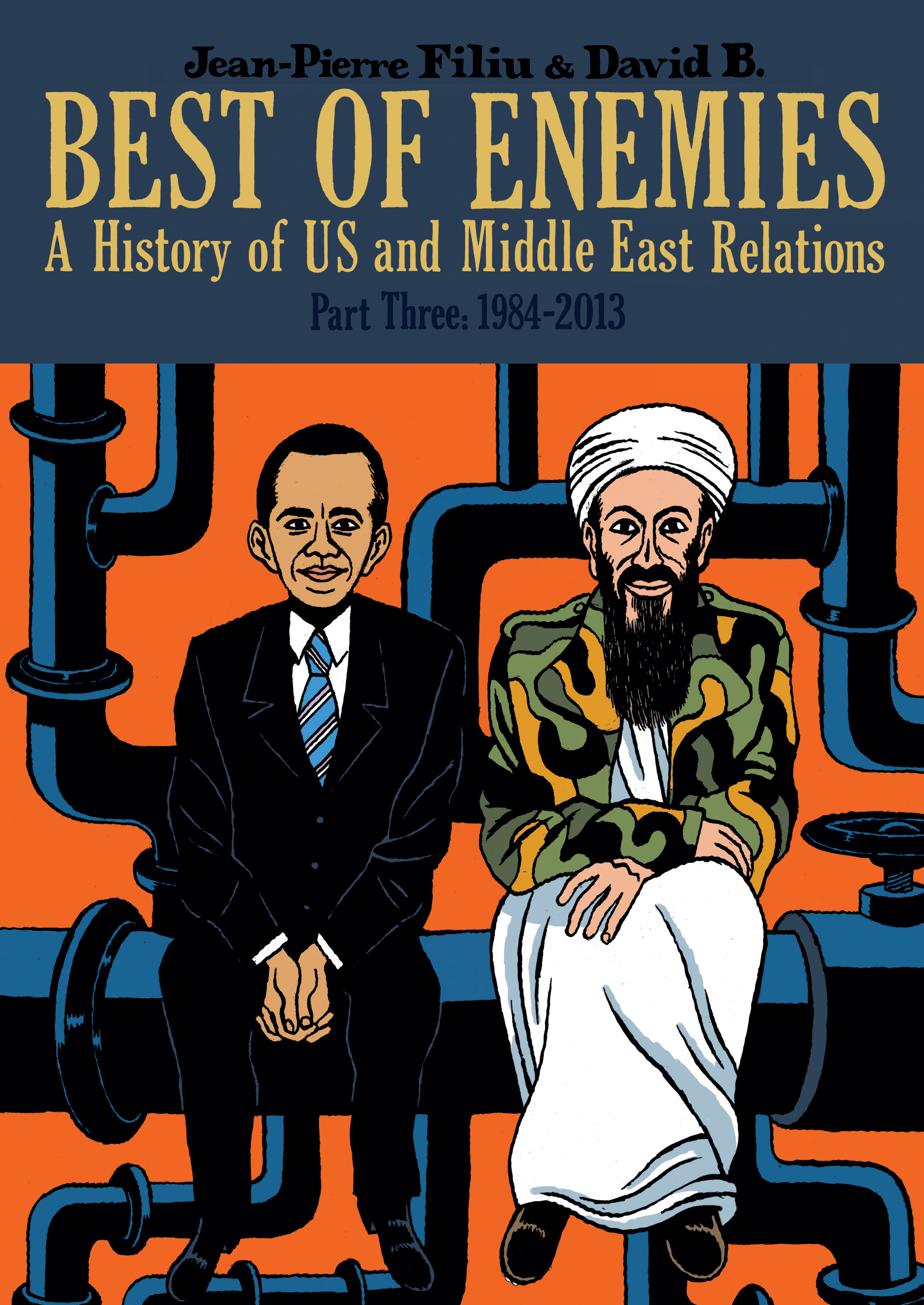 Les meilleurs ennemis. Une histoire des relations entre les Etats-Unis et le Moyen-Orient. book cover 3
