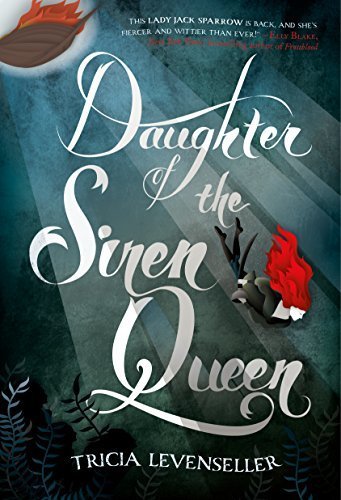 Daughter of the Siren Queen (Daughter of the Pirate King, #2)