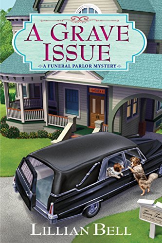 A Grave Issue (A Funeral Parlor Mystery #1)