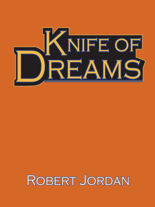 Knife of Dreams (The Wheel of Time #11)