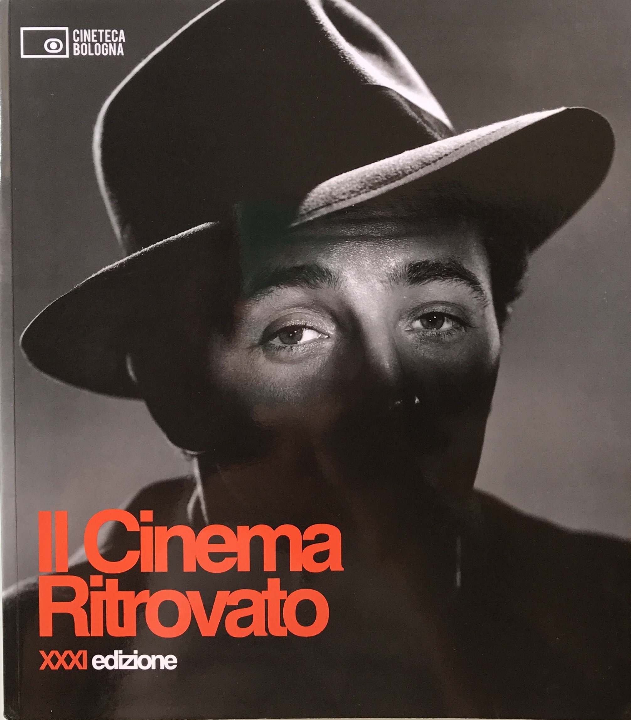 Cinema Ritrovata Il cinema ritrovato 2017 by Gian Luca Farinelli | Goodreads