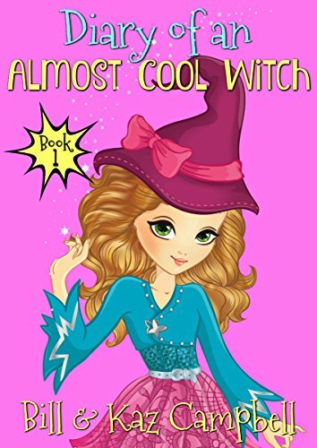 Diary of an Almost Cool Witch, Book 1