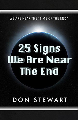 25 Signs We Are Near the End