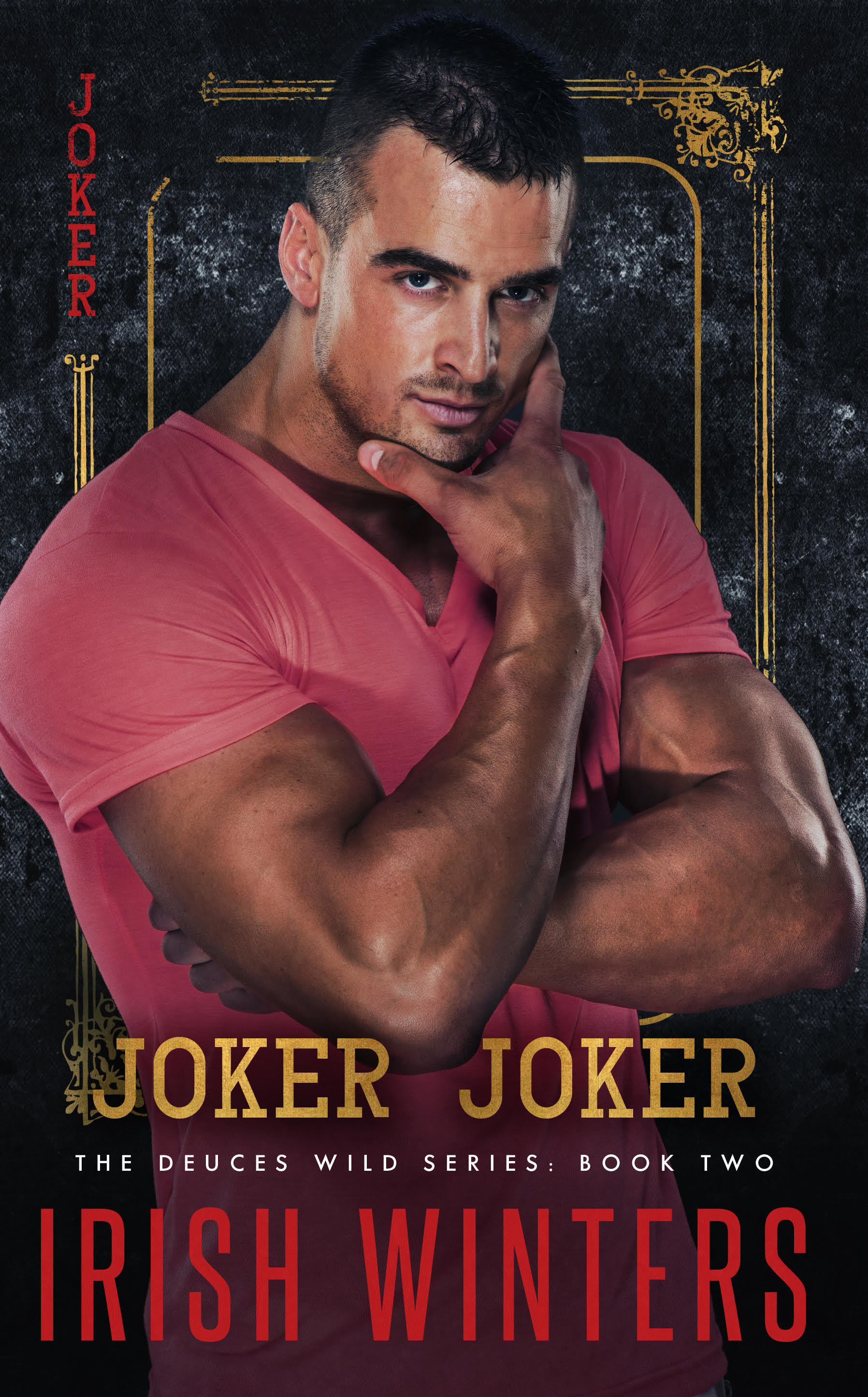 Joker Joker (Deuces Wild Book 2) by Irish Winters Goodreads