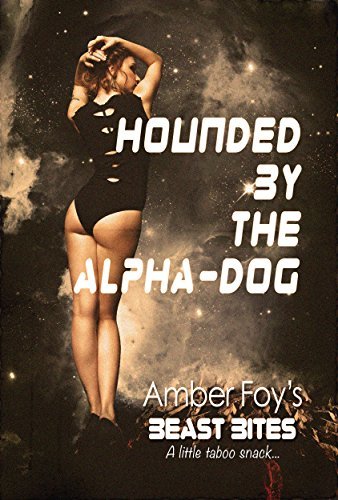 Hounded by the Alpha-Dog