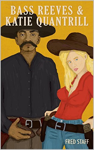 Bass Reeves and Katie Quantrill book cover
