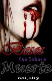 Besos con sabor a muerte